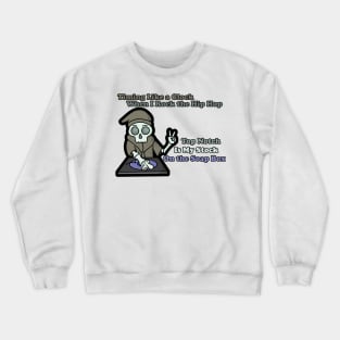 I Rock the Hip Hop Crewneck Sweatshirt